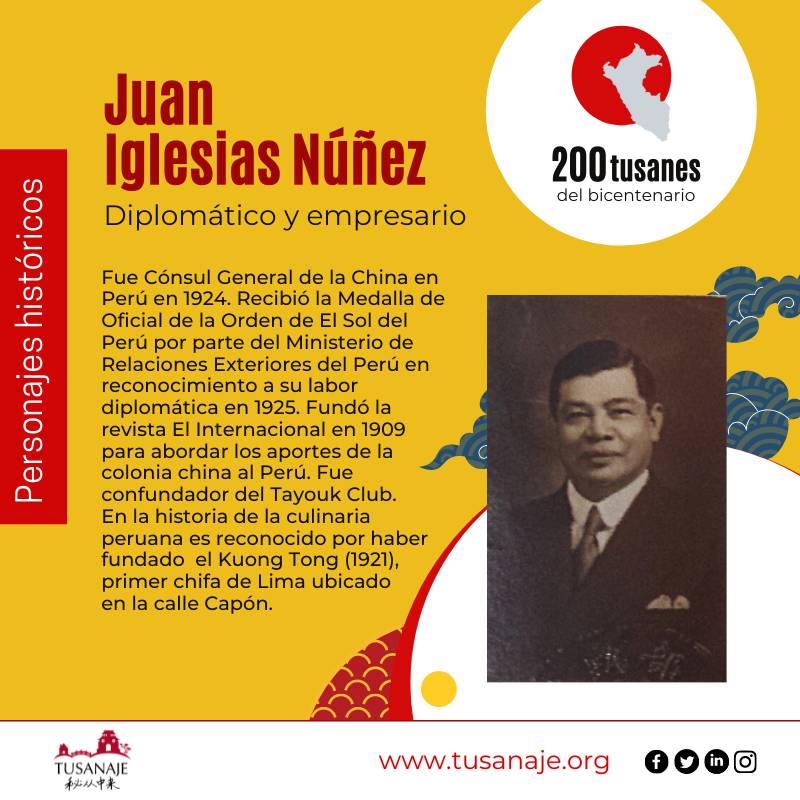 Tusanaje 秘从中来 Rostros del bicentenario . Juan Iglesias Nunez, diplomático-y-empresario.