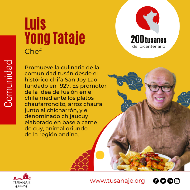 Tusanaje 秘从中来 Rostros del bicentenario. Luis Yong Tataje, chef.