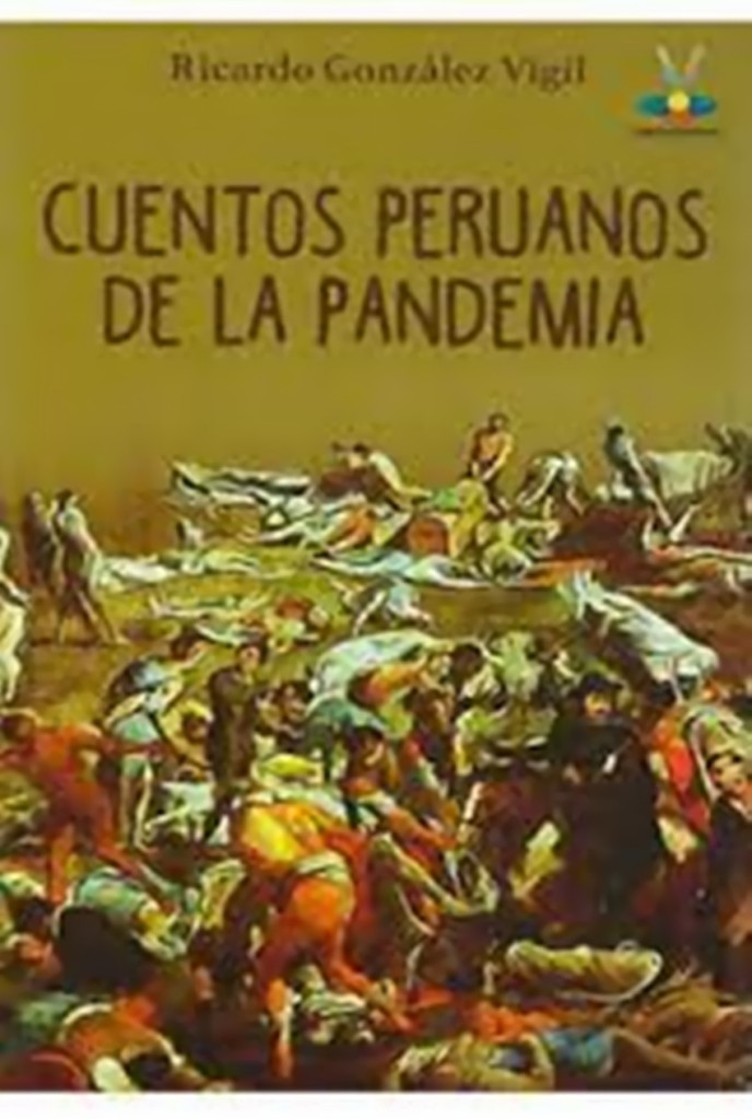Cuentos de la Pandemia de Ricardo González Vigil